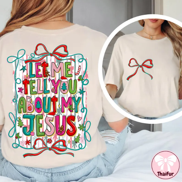 Let me tell you about my Jesus T-Shirt and Sweatshirt