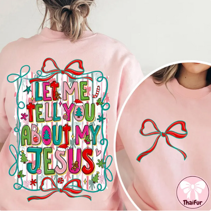 Let me tell you about my Jesus T-Shirt and Sweatshirt
