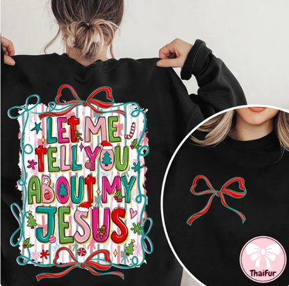 Let me tell you about my Jesus T-Shirt and Sweatshirt